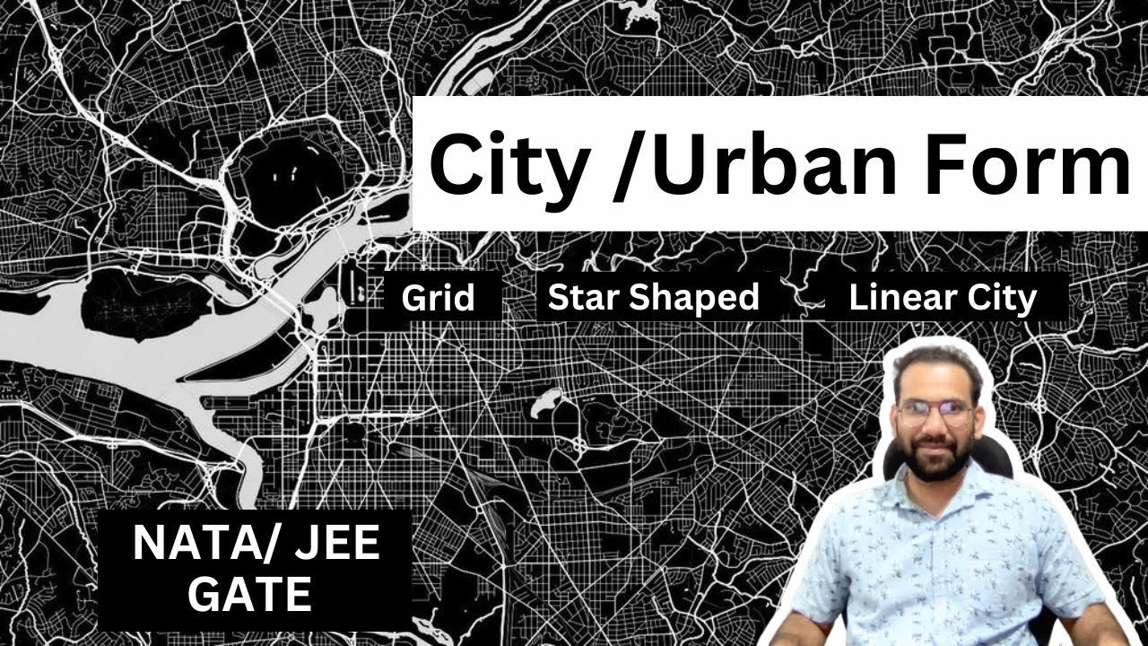 City Form Urban Settlements Pattern NATA JEE & GATE Architecture