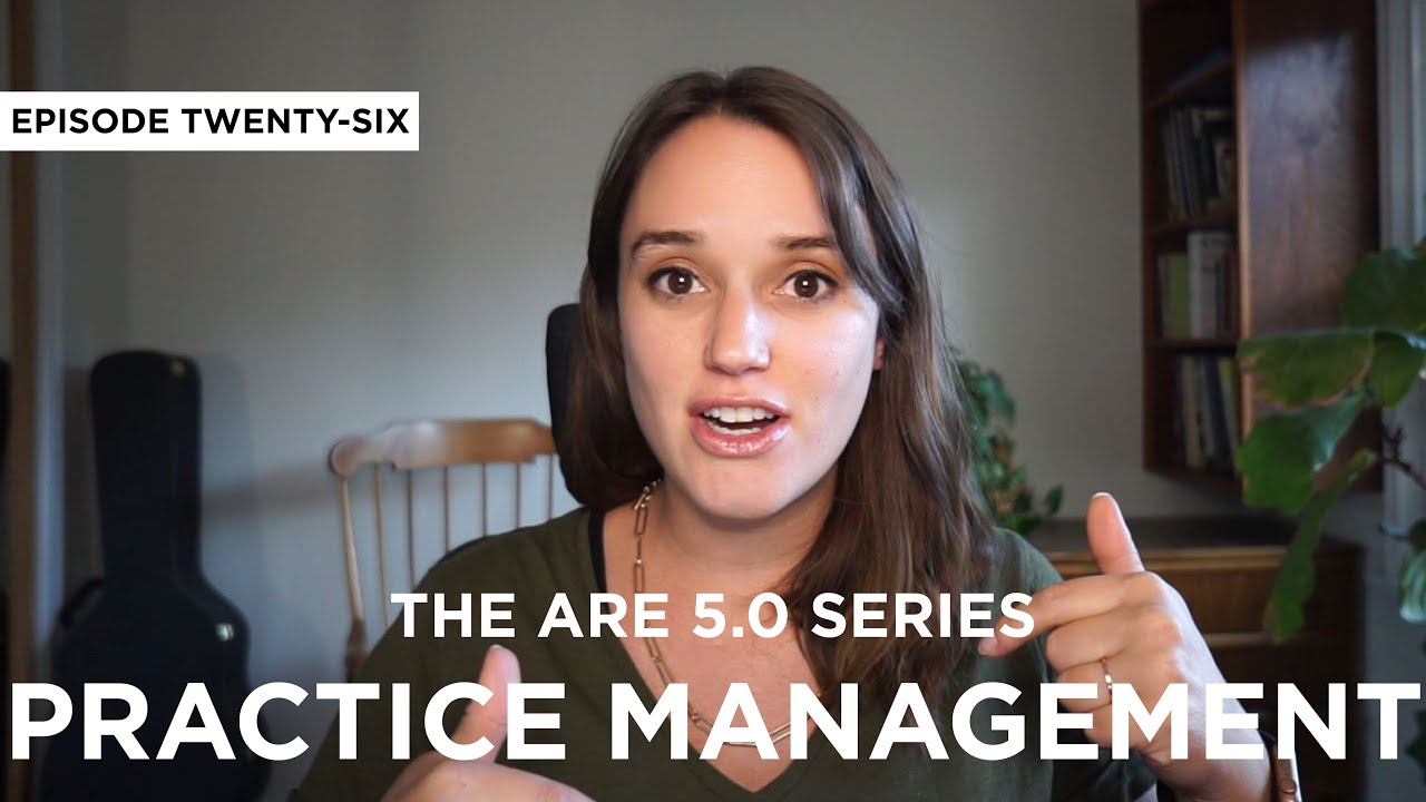 Practice Management PcM What you NEED to Know to PASS Architect Registration Exam ARE 5.0