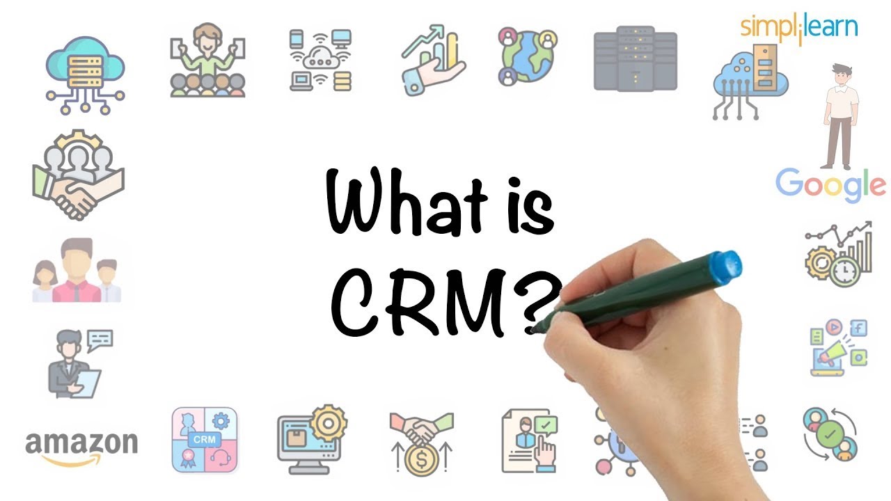 What Is CRM? Introduction To CRM Software CRM Projects For Beginners CRM 2022 Simplilearn