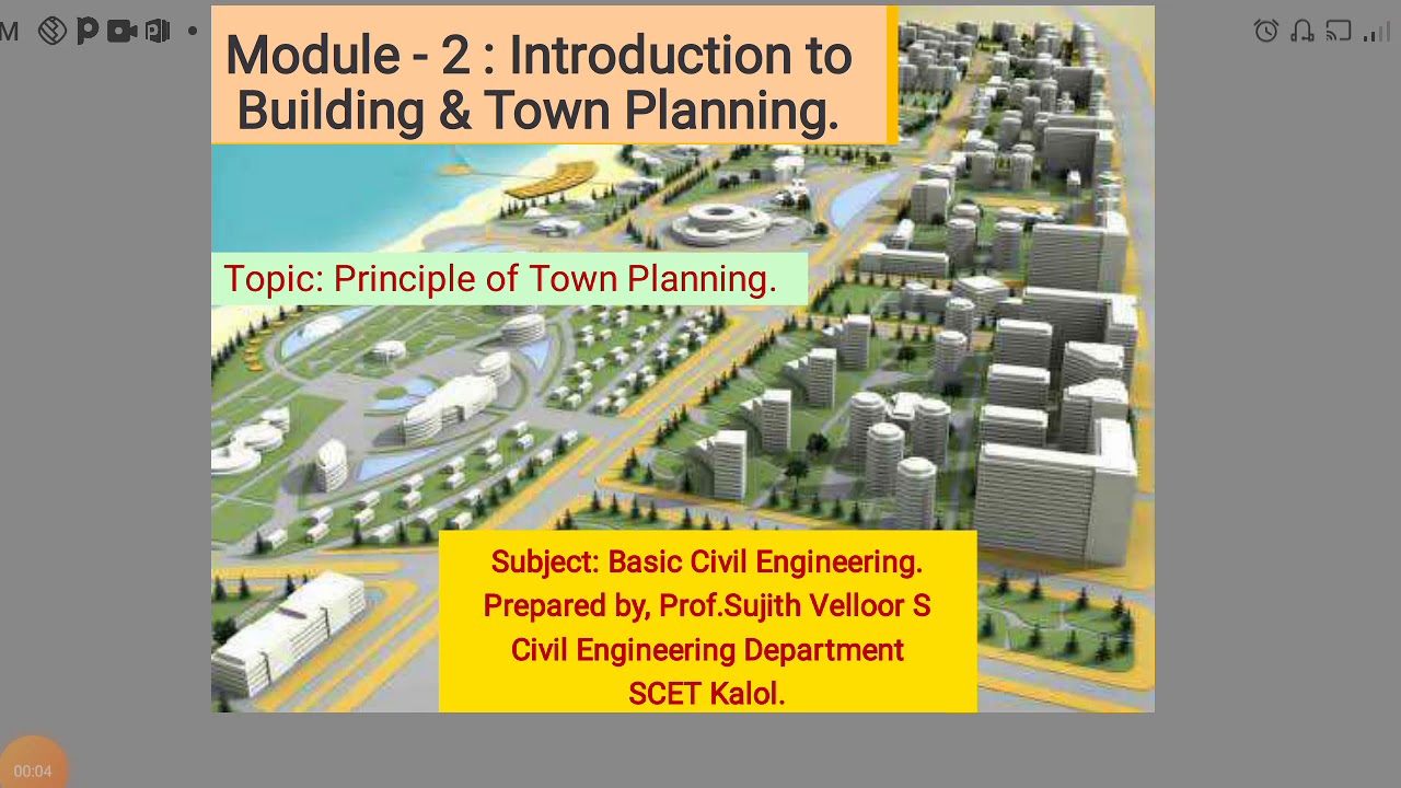BCE Module 2 Lecture 4 Principe of Town Planning.