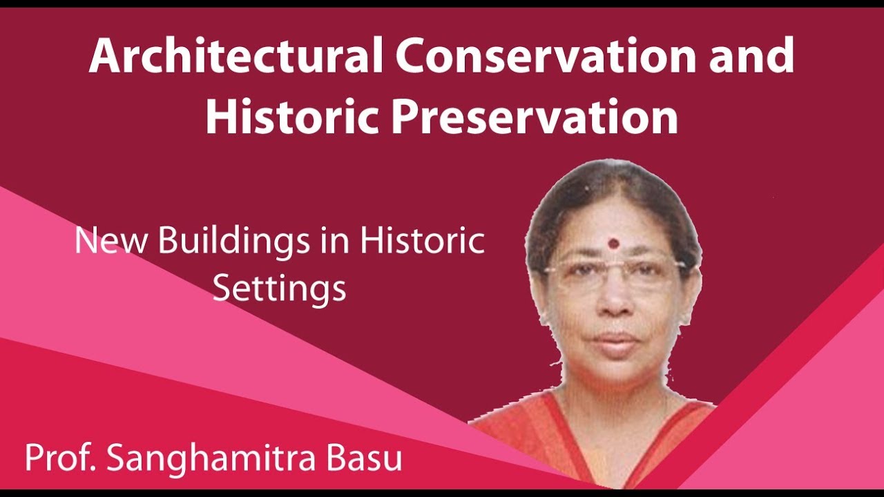 Lecture 38 : New Buildings in Historic Settings