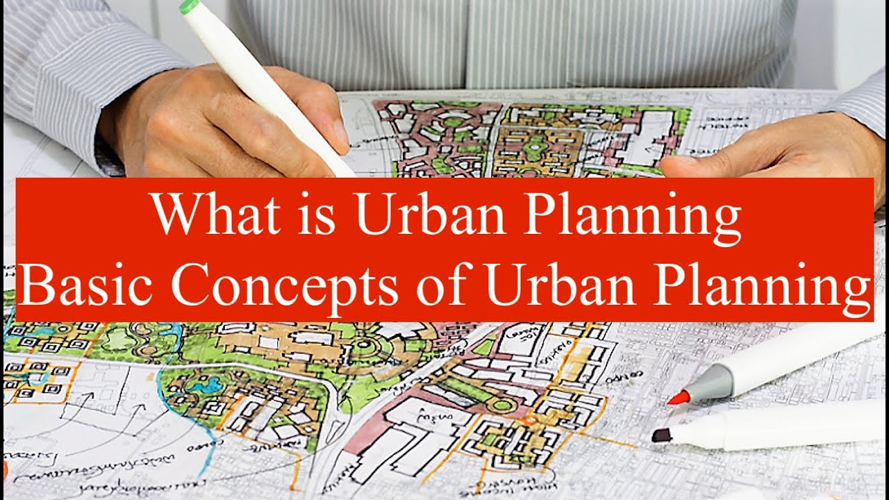 What are Basics of Urban Planning that everybody should Know