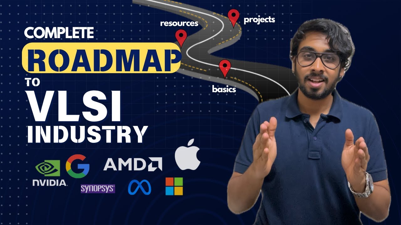 The ULTIMATE VLSI ROADMAP How to get into semiconductor industry? Projects Free Resources