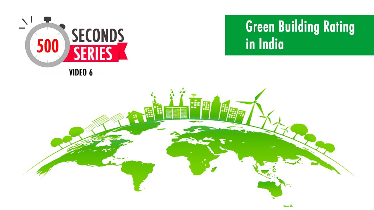 Green Building Rating in India 500 Second Series