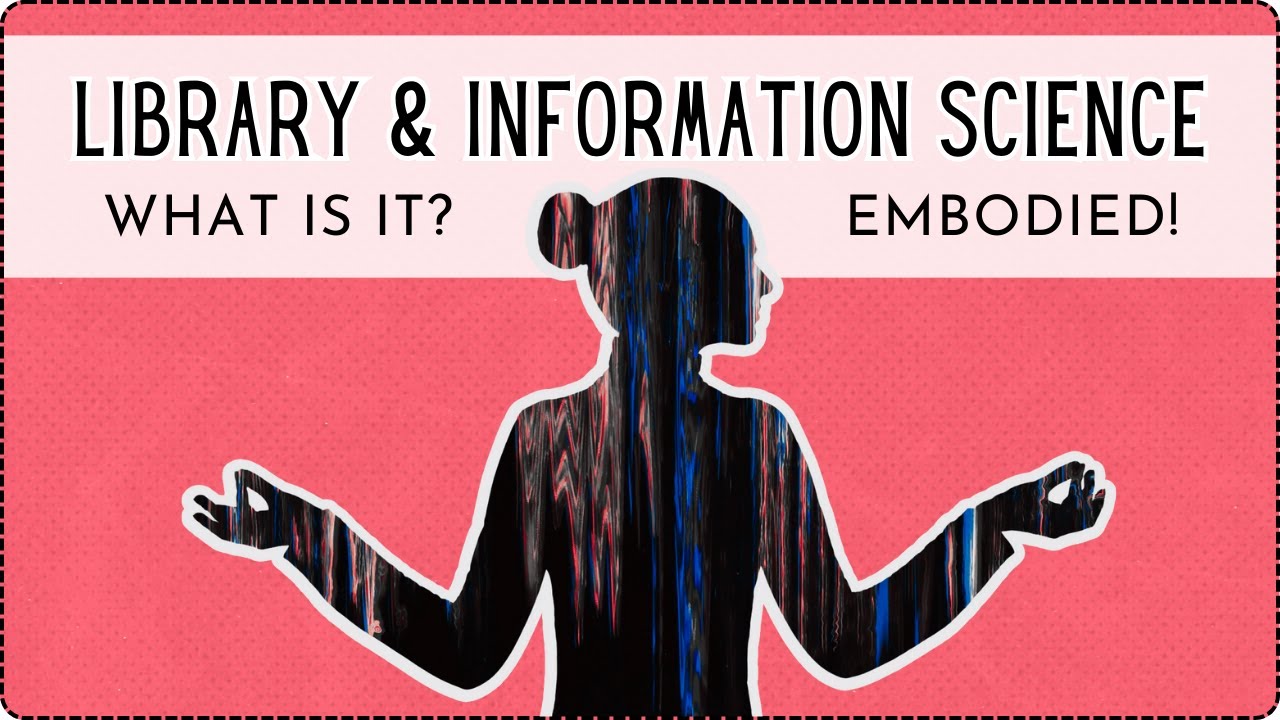 Library & Information Science What Is It?